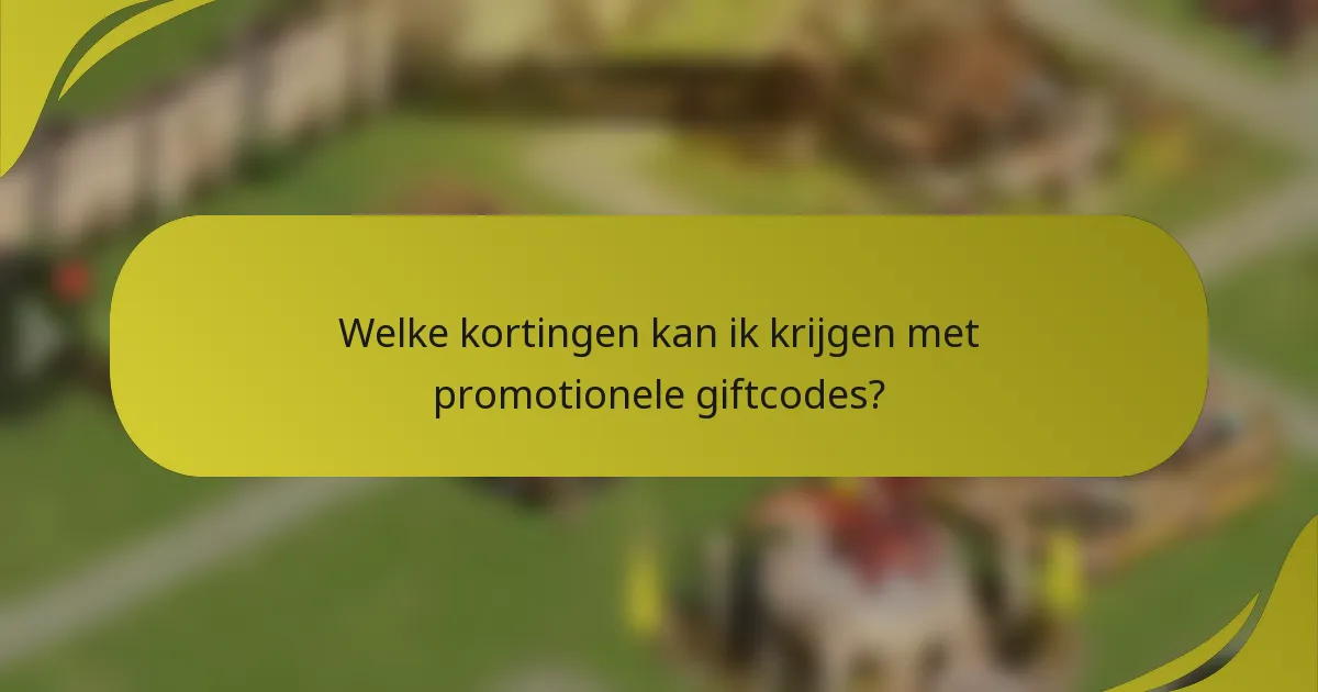 Welke kortingen kan ik krijgen met promotionele giftcodes?
